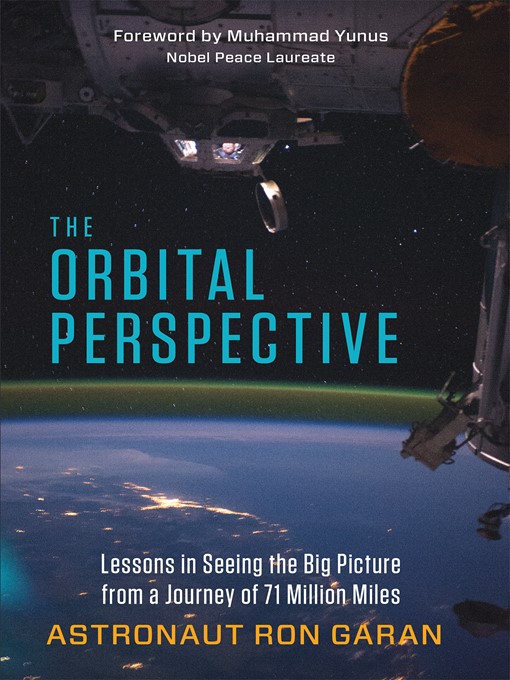 Title details for The Orbital Perspective by Astronaut Ron Garan - Available